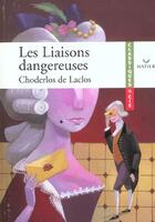 Couverture du livre « Les liaisons dangereuses » de Pierre Choderlos De Laclos aux éditions Hatier