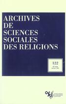 Couverture du livre « Archives de sciences sociales des religions 122 (édition 2003) » de  aux éditions Ehess