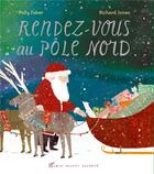 Couverture du livre « Rendez-vous au Pôle Nord » de Richard Jones et Polly Faber aux éditions Albin Michel