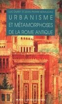 Couverture du livre « Urbanisme et métamorphoses de la Rome antique » de Neraudau J-P/Duret L aux éditions Belles Lettres