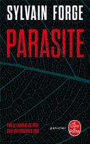 Couverture du livre « Parasite » de Sylvain Forge aux éditions Le Livre De Poche