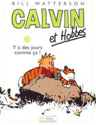 Couverture du livre « Calvin et Hobbes Tome 23 : y a des jours comme ça ! » de Bill Watterson aux éditions Hors Collection