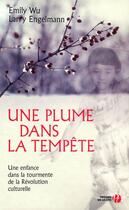 Couverture du livre « Une plume dans la tempete » de Wu/Engelmann aux éditions Presses De La Cite