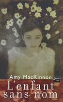 Couverture du livre « L'enfant sans nom » de Mackinnon Amy aux éditions Fleuve Editions