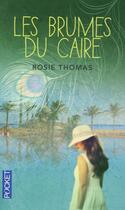 Couverture du livre « Les brumes du Caire » de Rosie Thomas aux éditions Pocket