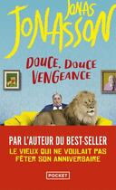 Couverture du livre « Douce, douce vengeance » de Jonas Jonasson aux éditions Pocket