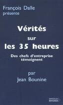 Couverture du livre « Verites sur les 35 heures » de Jean Bounine aux éditions Rocher