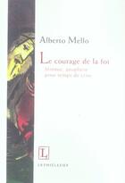 Couverture du livre « Le courage de la foi ; jérémie, prophète pour temps de crise » de Alberto Mello aux éditions Lethielleux