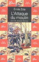 Couverture du livre « L'attaque du moulin suivi de : jacques damour » de Émile Zola aux éditions J'ai Lu