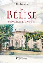 Couverture du livre « La Bélise : mémoires d'une vie » de Gilles Lucazeau aux éditions Amalthee