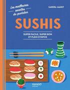 Couverture du livre « Sushi : Super facile, super bon et plein d'infos » de Sandra Mahut aux éditions Mango