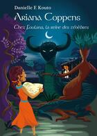 Couverture du livre « Ariana Coppens ; chez Foulana, la reine des ténèbres » de Kouto Danielle F. aux éditions Books On Demand