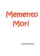 Couverture du livre « Memento mori » de David Bernigaud aux éditions Books On Demand