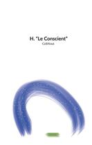 Couverture du livre « H. le conscient » de Gebnout Gebnout aux éditions Books On Demand