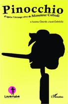 Couverture du livre « Pinocchio d'apres l'etrange rêve de monsieur Collodi » de Sarah Gabrielle et Sandrine Gauvin aux éditions L'harmattan