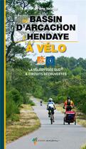 Couverture du livre « Du Bassin d'Arcachon à Hendaye à vélo » de Bruno Valcke aux éditions Glenat