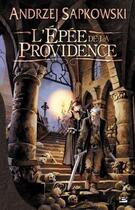 Couverture du livre « The witcher (le sorceleur) Tome 2 : l'épée de la Providence » de Andrzej Sapkowski aux éditions Bragelonne