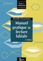 Couverture du livre « Manuel pratique de lecture labiale (2e edition) » de Danielle Haroutunian aux éditions Solal