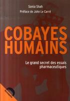 Couverture du livre « Cobayes humains ; le grand secret des essais pharmaceutiques » de Sonia Shah aux éditions Demopolis
