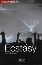 Couverture du livre « Ecstasy » de Alice Flanagan aux éditions Original Books