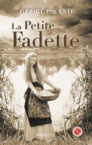 Couverture du livre « La petite Fadette » de George Sand aux éditions Marivole