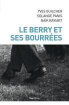 Couverture du livre « Le Berry et ses bourrées » de Yves Guilcher et Solange Panis et Naik Raviart aux éditions Geste