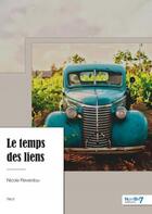 Couverture du livre « Le temps des liens » de Nicole Reverdou aux éditions Nombre 7