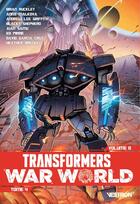 Couverture du livre « Transformers - war world Tome 4 » de Brian Ruckley et Anna Malkova aux éditions Vestron