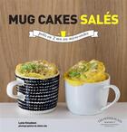 Couverture du livre « Mug cakes salés » de Lene Knudsen aux éditions Marabout