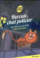 Couverture du livre « Hercule, chat policier Tome 2 : un voleur sur les toits » de Christian Grenier aux éditions Rageot