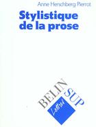 Couverture du livre « Stylistique de la prose » de Anne Herschberg Pierrot aux éditions Belin