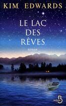 Couverture du livre « Le lac des rêves » de Kim Edwards aux éditions Belfond