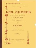 Couverture du livre « Les chênes ; monographie du genre quercus t.1 » de Camus aux éditions Lechevalier