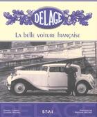 Couverture du livre « Delage, la belle voiture française (2e édition) » de Claude Rouxel aux éditions Etai