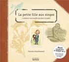 Couverture du livre « La petite fille aux singes ; l'enfance incroyable de Jane Goodall » de Patrick Macdonnell aux éditions La Martiniere Jeunesse