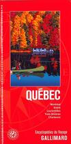 Couverture du livre « Québec ; Montréal, Estrie, Laurentide, Trois-Rivières, Charlevoix » de  aux éditions Gallimard-loisirs