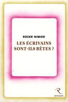 Couverture du livre « Les écrivains sont-ils bêtes ? » de Roger Nimier aux éditions Payot