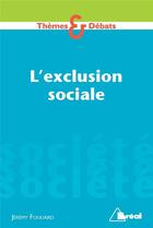Couverture du livre « L'exclusion sociale » de Jeremy Fouliard aux éditions Breal