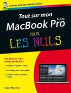 Couverture du livre « Tout sur mon macbook pro retina pour les nuls » de Valery Marchive aux éditions First Interactive