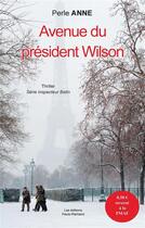 Couverture du livre « Avenue du president wilson » de Perle Anne aux éditions Paulo Ramand