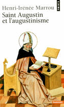 Couverture du livre « Saint Augustin et l'augustinisme » de Henri-Irenee Marrou aux éditions Points