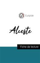 Couverture du livre « Alceste, d'Euripide ; fiche de lecture » de  aux éditions Comprendre La Litterature