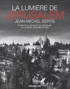 Couverture du livre « La lumière de Jérusalem » de Jean-Michel Berts aux éditions Assouline