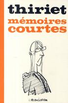 Couverture du livre « Mémoires courtes » de Jean-Michel Thiriet aux éditions L'association