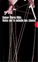 Couverture du livre « Notes sur la mélodie des choses » de Rainer Maria Rilke aux éditions Allia