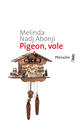 Couverture du livre « Pigeon, vole » de Melinda Nadj Abonji aux éditions Metailie