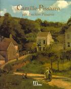 Couverture du livre « Camille Pissarro » de Joachim Pissarro aux éditions La Martiniere