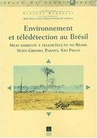 Couverture du livre « ENVIRONNEMENT ET TELEDETECTION AU BRESIL » de Pur aux éditions Pu De Rennes