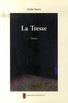 Couverture du livre « La tresse » de Andre Sarcq aux éditions Impressions Nouvelles