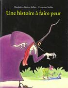 Couverture du livre « Histoire a faire peur (une) » de Muller Francoise / G aux éditions Kaleidoscope